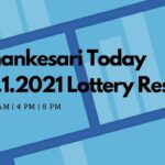 Dhankesari Today 10.1.2021 Lottery Result