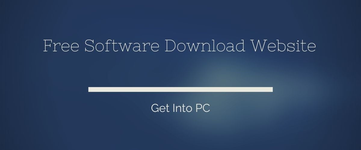Free Software Download Website get into pc