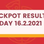 Jackpot Result Today 16.2.2021