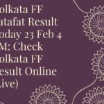 Kolkata FF Fatafat Result Today 23 Feb 4 PM: Check Kolkata FF Result Online (Live)