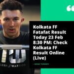 Kolkata FF Fatafat Result Today 23 Feb 8:30 PM: Check Kolkata FF Result Online (Live)