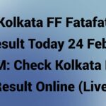 Kolkata FF Fatafat Result Today 24 Feb 1 PM: Check Kolkata FF Result Online (Live)