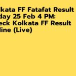Kolkata FF Fatafat Result Today 25 Feb 4 PM: Check Kolkata FF Result Online (Live)