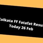 Kolkata FF Fatafat Result Today 26 Feb