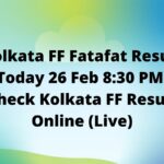 Kolkata FF Fatafat Result Today 26 Feb 8:30 PM: Check Kolkata FF Result Online (Live)