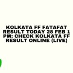 Kolkata FF Fatafat Result Today 28 Feb 1 PM: Check Kolkata FF Result Online (Live)