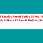 Kolkata FF Fatafat Result Today 28 Feb 11:30 AM: Check Kolkata FF Result Online (Live)