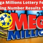 Mega Millions Lottery Feb 5 Winning Number Results 11 PM
