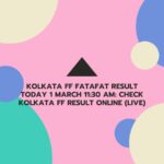 Kolkata FF Fatafat Result Today 1 March 11:30 AM: Check Kolkata FF Result Online (Live)