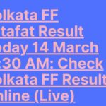 Kolkata FF Fatafat Result Today 14 March 11:30 AM: Check Kolkata FF Result Online (Live)