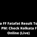 Kolkata FF Fatafat Result Today 15 March 1 PM: Check Kolkata FF Result Online (Live)