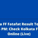 Kolkata FF Fatafat Result Today 15 March 4 PM: Check Kolkata FF Result Online (Live)