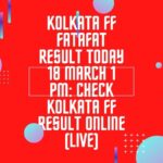 Kolkata FF Fatafat Result Today 18 March 1 PM: Check Kolkata FF Result Online (Live)