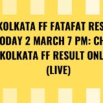 Kolkata FF Fatafat Result Today 2 March 7 PM: Check Kolkata FF Result Online (Live)
