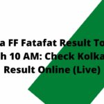 Kolkata FF Fatafat Result Today 22 March 10 AM: Check Kolkata FF Result Online (Live)