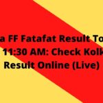 Kolkata FF Fatafat Result Today 22 March 11:30 AM: Check Kolkata FF Result Online (Live)