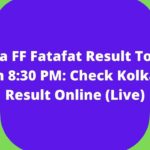 Kolkata FF Fatafat Result Today 22 March 8:30 PM: Check Kolkata FF Result Online (Live)