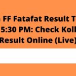 Kolkata FF Fatafat Result Today 23 March 5:30 PM: Check Kolkata FF Result Online (Live)