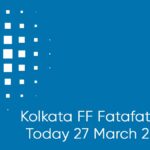 Kolkata FF Fatafat Result Today 27 March 2:30 PM