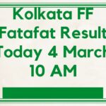 Kolkata FF Fatafat Result Today 4 March 10 AM