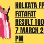 Kolkata FF Fatafat Result Today 7 March 2:30 PM