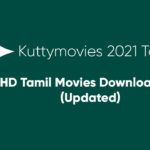 Kuttymovies 2021 Today: Full HD Tamil Movies Download Online (Updated)