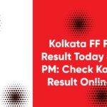 Kolkata FF Fatafat Result Today 4 April 4 PM: Check Kolkata FF Result Online (Live)