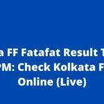Kolkata FF Fatafat Result Today 8 April 7 PM: Check Kolkata FF Result Online (Live)