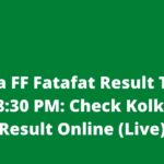 Kolkata FF Fatafat Result Today 8 April 8:30 PM: Check Kolkata FF Result Online (Live)