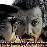 Mumbai Saga Full Movie 1080p Download: Movierulz Leak Mumbai Saga for Free Download Online in HD
