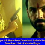 Mumbai Saga Full Movie Free Download: Isaimini Leaked 1080P Download Link of Mumbai Saga
