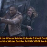 The Falcon and the Winter Soldier Episode 3 Hindi Dubbed Download: The Falcon and the Winter Soldier Full HD 1080P Leaked by Isaimini