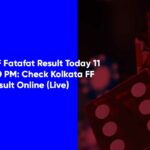 Kolkata FF Fatafat Result Today 11 May 8:30 PM: Check Kolkata FF Result Online (Live)