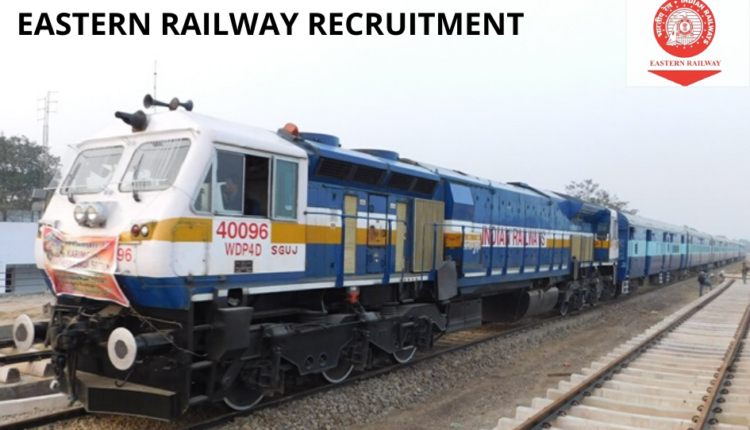 Eastern Railway Recruitment
