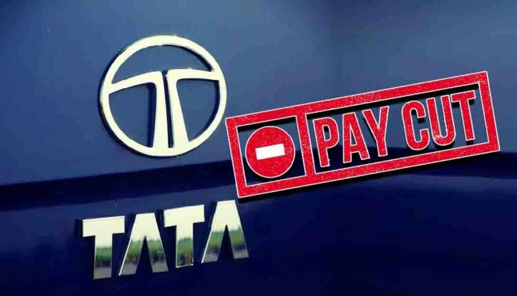 Tata Group Top Brass Pay Cut